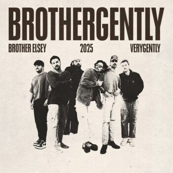 verygently + Brother Elsey
